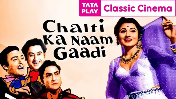 Chalti Ka Naam Gaadi